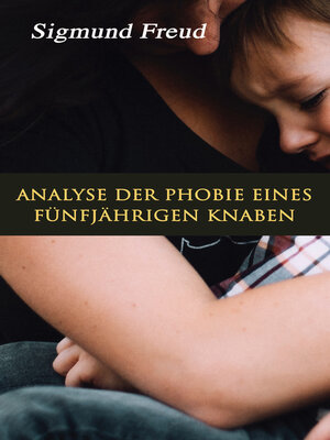 cover image of Analyse der Phobie eines fünfjährigen Knaben